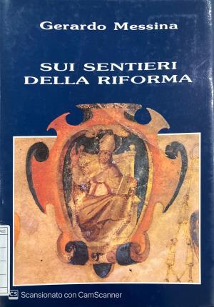 SUI SENTIERI DELLA RIFORMA